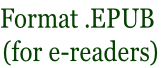 Format .EPUB  (for e-readers)